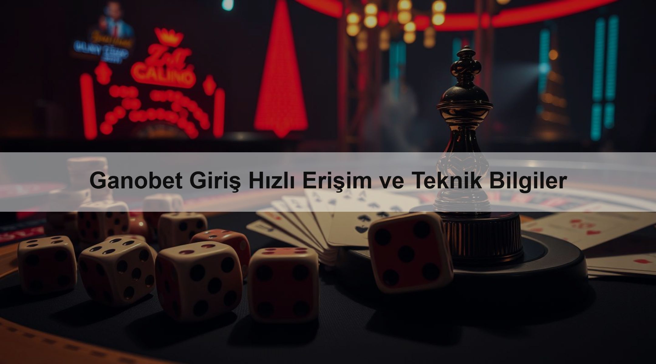 Ganobet Giriş Hızlı Erişim ve Teknik Bilgiler