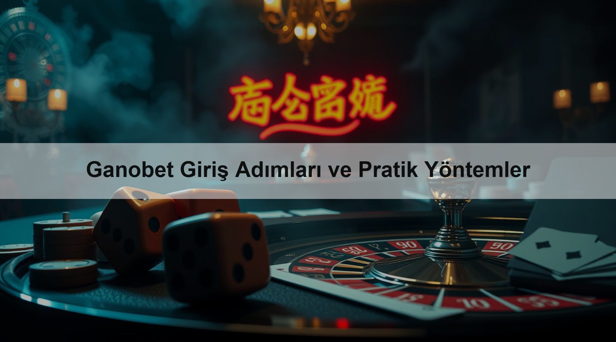 Ganobet Giriş Adımları ve Pratik Yöntemler