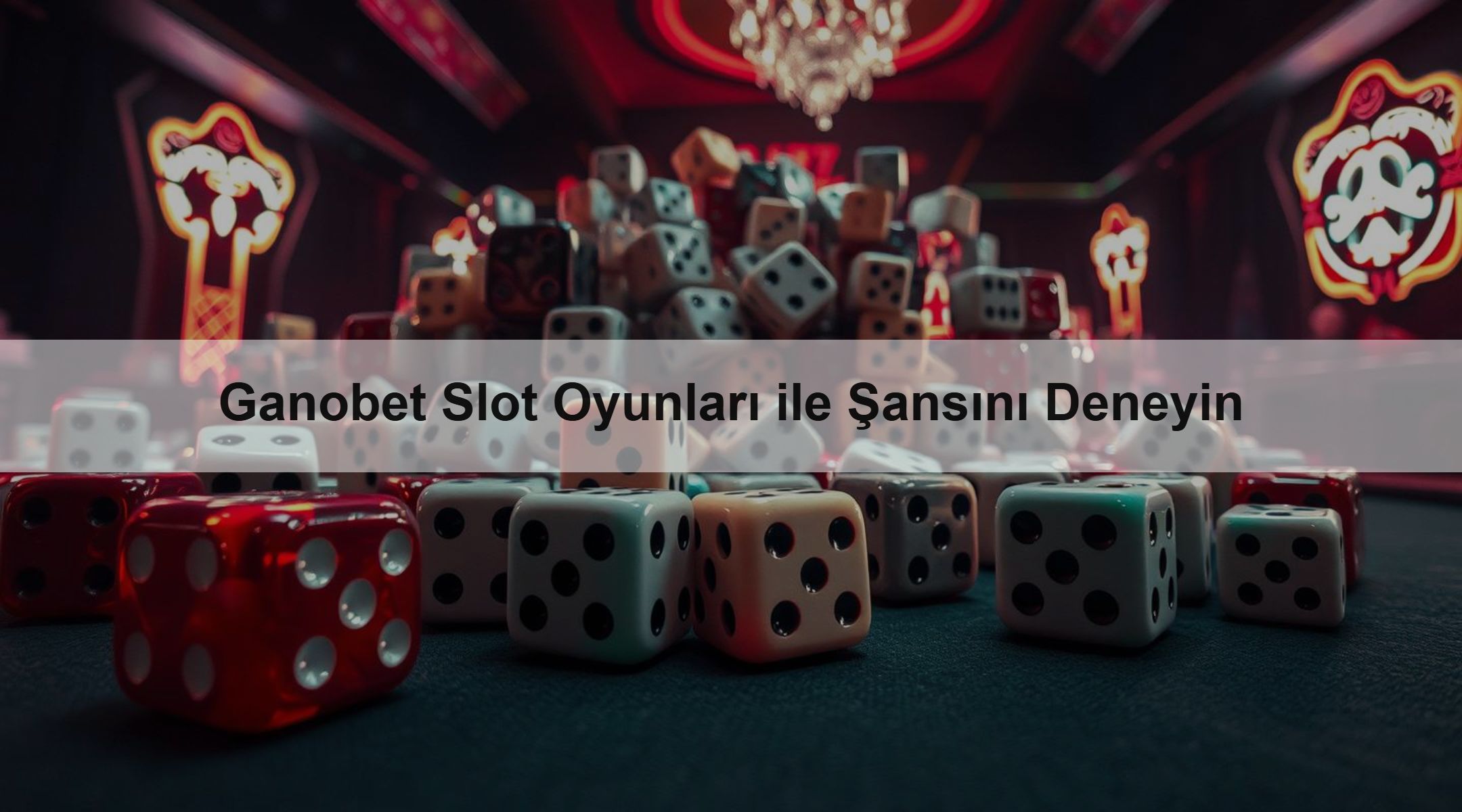 Ganobet Slot Oyunları ile Şansını Deneyin