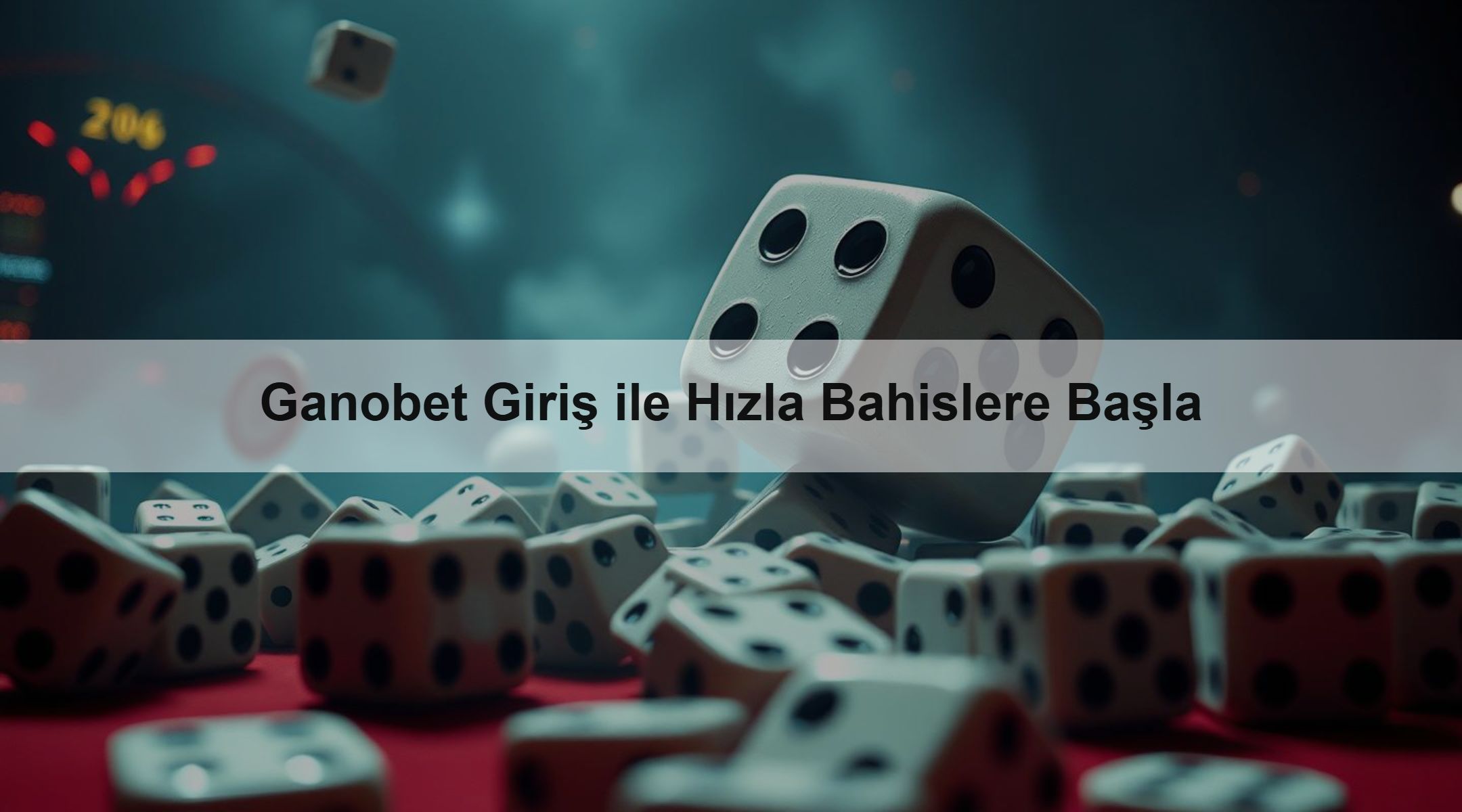 Ganobet Giriş ile Hızla Bahislere Başla