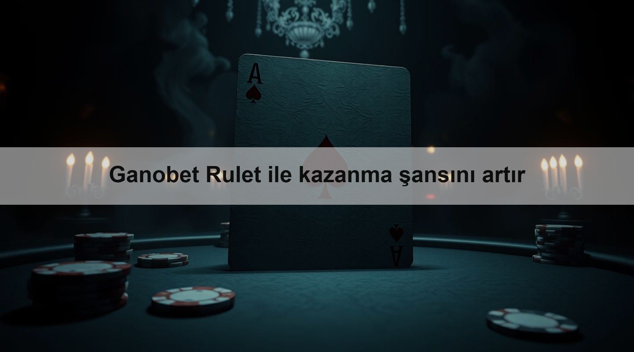 Ganobet Rulet ile kazanma şansını artır
