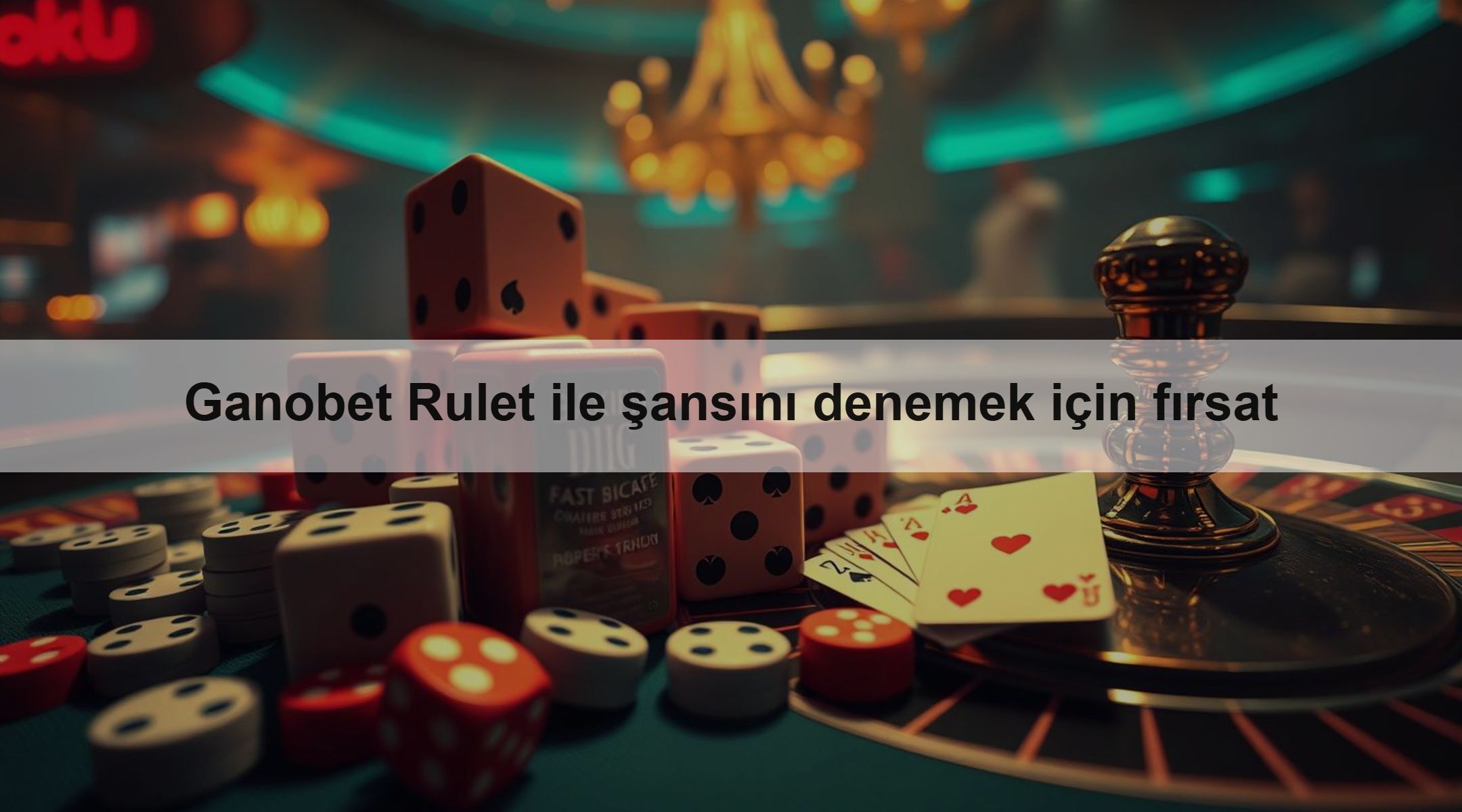 Ganobet Rulet ile şansını denemek için fırsat