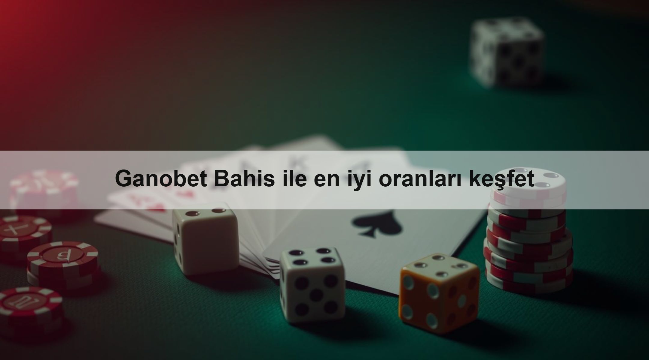 Ganobet Bahis ile en iyi oranları keşfet